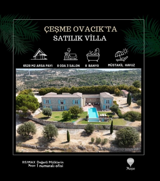 ÇEŞME OVACIK'TA 6.528 M2 İÇERİSİNDE 7+3 ÖZEL VİLLA.